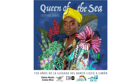 El disco Queen of the sea conmemora 150 años de la llegada de los primeros afroantillanos a Costa Rica