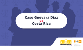 Caso “Guevara Díaz vs Costa Rica”