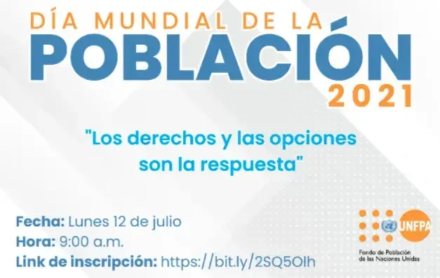 Invitación Día Mundial de Población 2021: Los derechos y las opciones son la respuesta