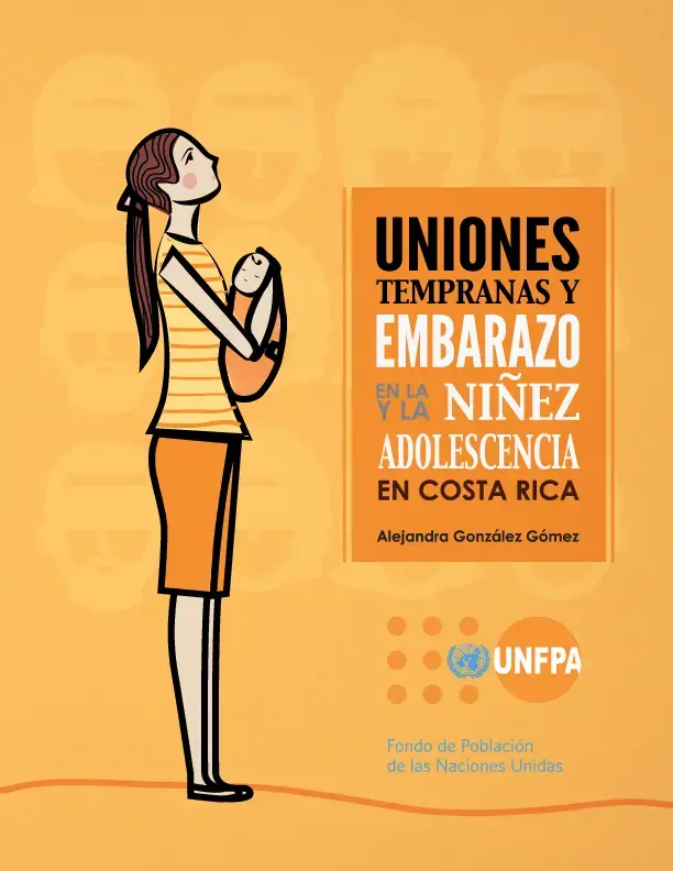 Uniones tempranas y el embarazo en la adolescencia en Costa Rica