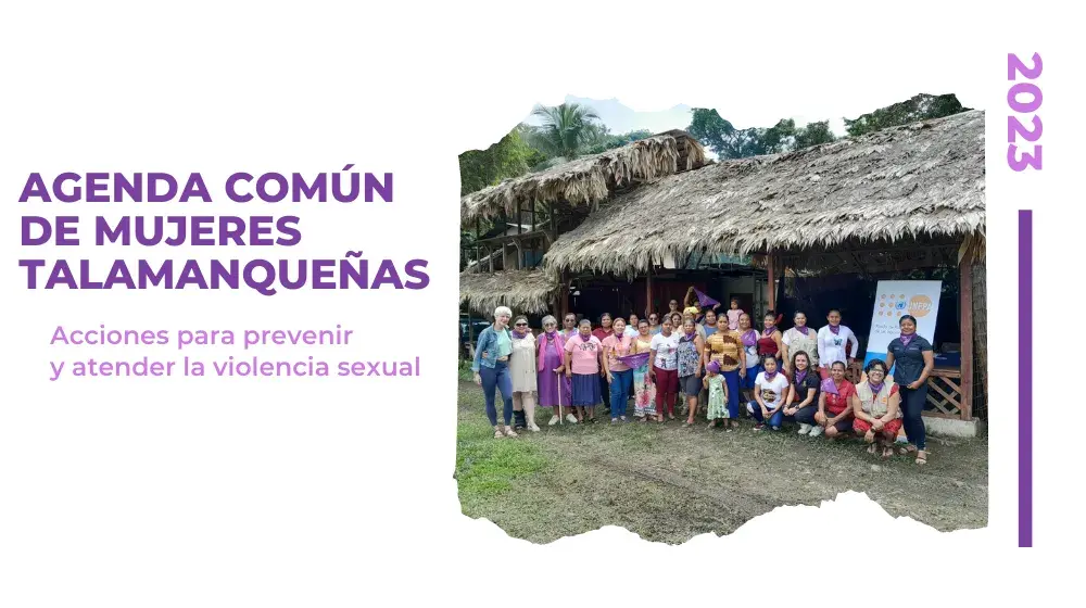 Agenda común de mujeres talamanqueñas: acciones para la prevención y atención de la violencia sexual